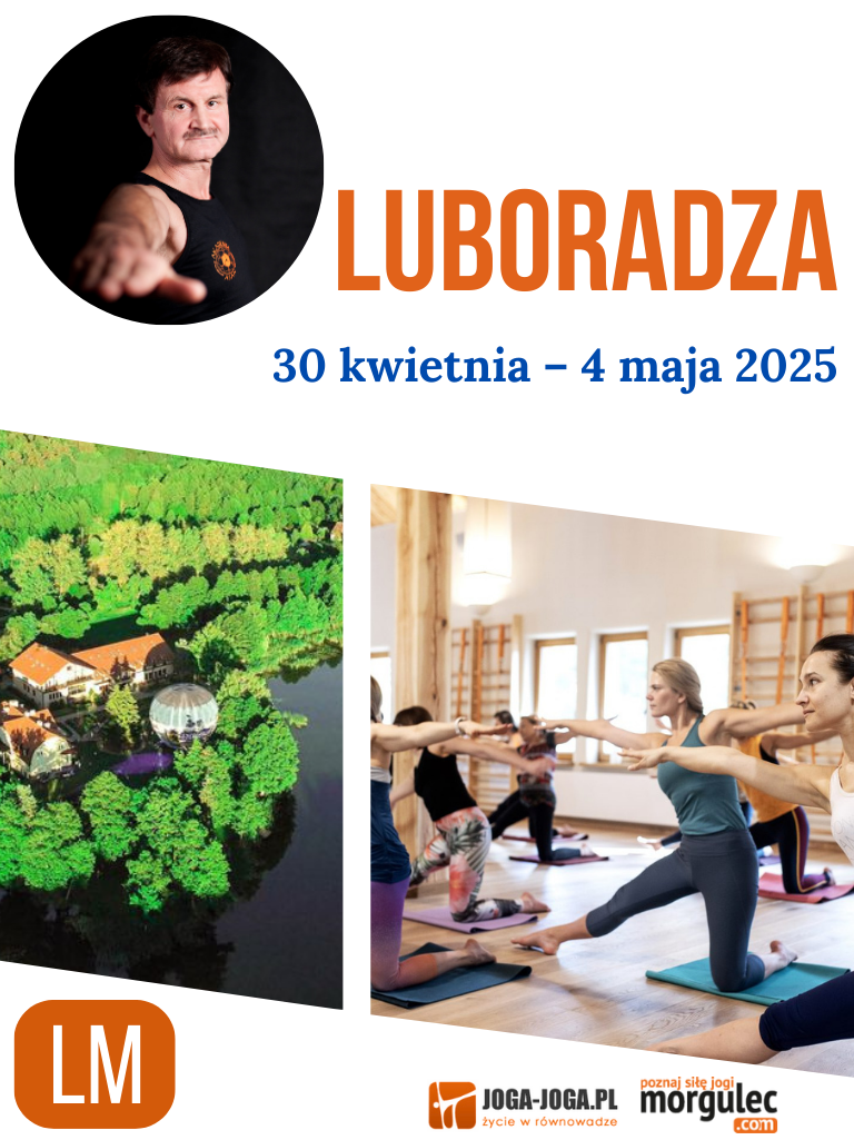 MAJÓWKA  Z JOGĄ 2025 :: 4 DNI :: LUBORADZA