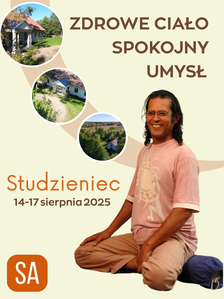 ZDROWE CIAŁO – SPOKOJNY UMYSŁ :: SHARAT ARORA :: STUDZIENIEC :: 3 DNI :: SA