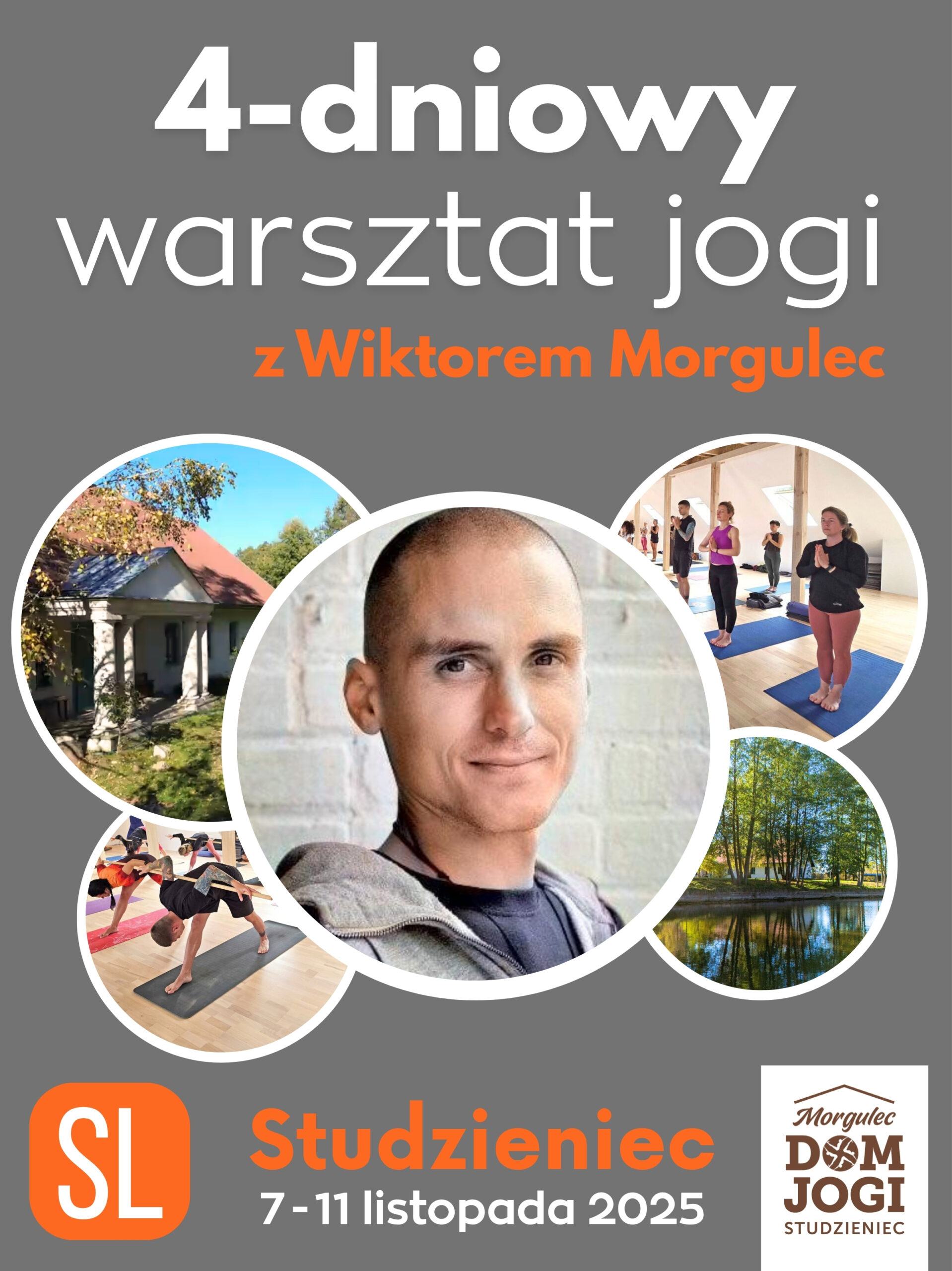 4-DNIOWY WARSZTAT JOGI Z WIKTOREM MORGULEC :: STUDZIENIEC :: 4 DNI :: SL