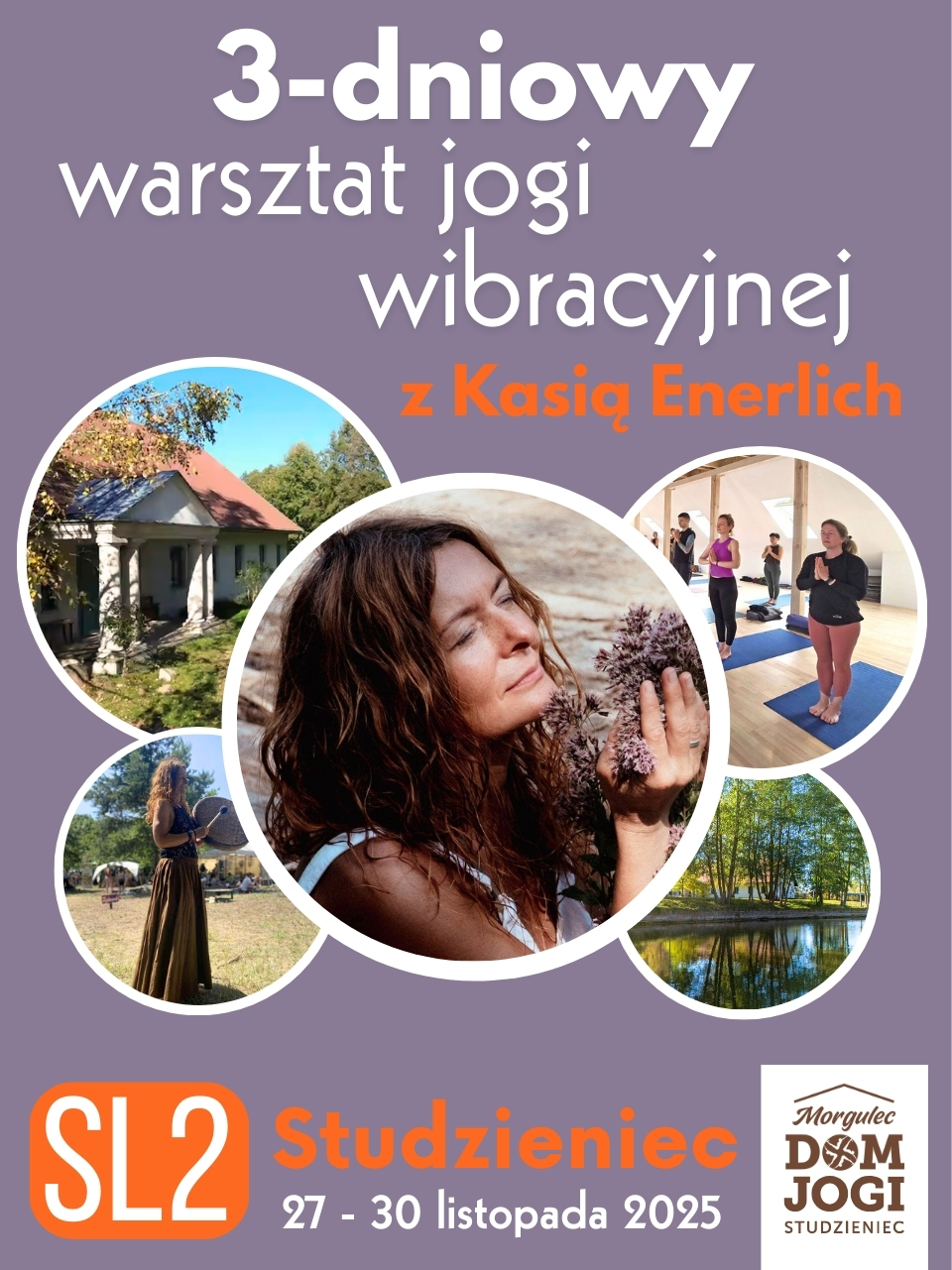 3-DNIOWY WARSZTAT JOGI WIBRACYJNEJ Z KASIĄ ENERLICH :: STUDZIENIEC :: 3 DNI :: SL2