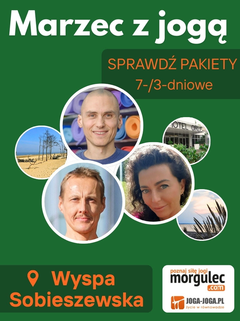 MARZEC Z JOGĄ :: WYSPA SOBIESZEWSKA :: 7 LUB 3 DNI