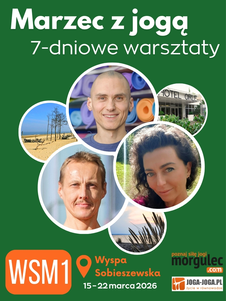 MARZEC Z JOGĄ :: WYSPA SOBIESZEWSKA :: 7 DNI :: WSM1