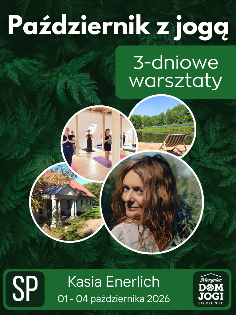 PAŹDZIERNIK Z JOGĄ :: STUDZIENIEC :: 3 DNI :: SP