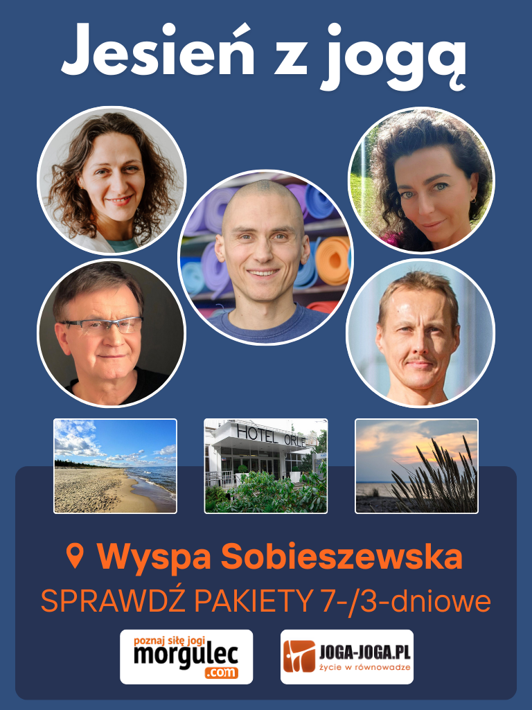 JESIEŃ Z JOGĄ :: WYSPA SOBIESZEWSKA :: 7 LUB 3 DNI